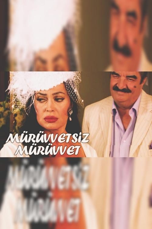 Mürüvvetsiz Mürüvvet movie poster