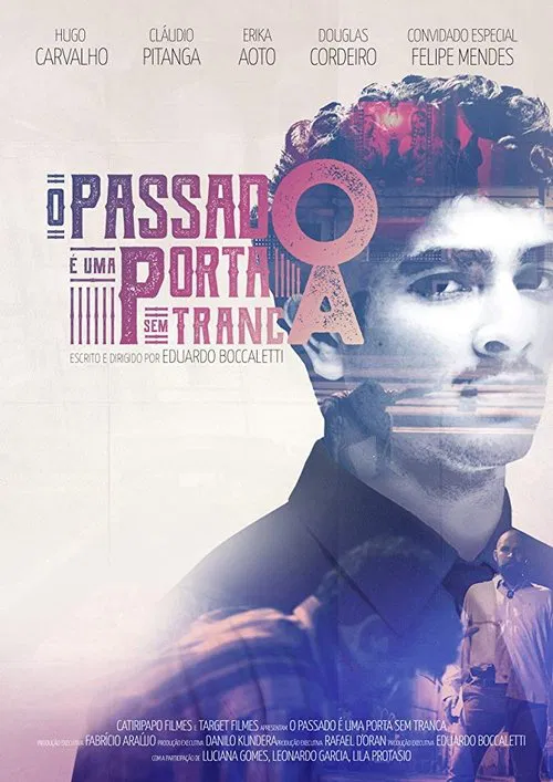 O Passado É Uma Porta Sem Tranca movie poster