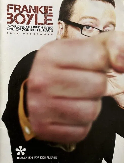 Frankie Boyle - I Would Happily Punch Every One of You in the Face movie poster