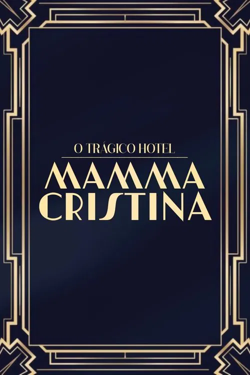 O Trágico Hotel Mamma Cristina tv show poster