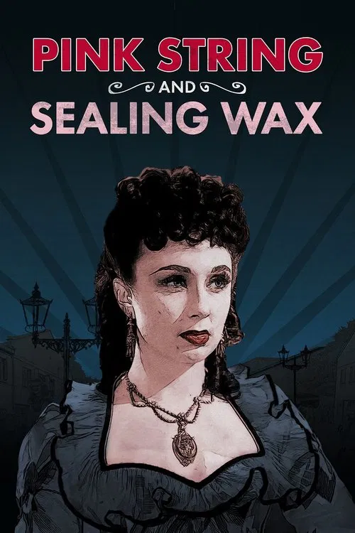 Pink String and Sealing Wax movie poster