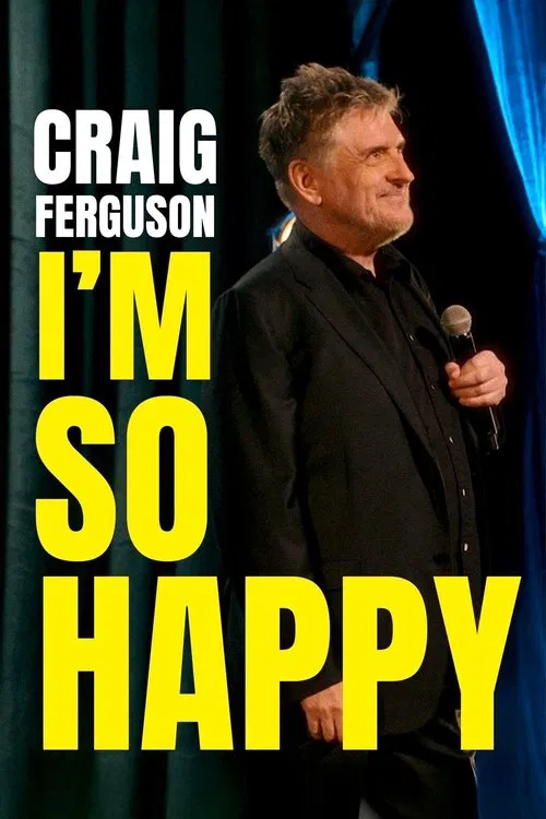 Craig Ferguson: I'm So Happy movie poster