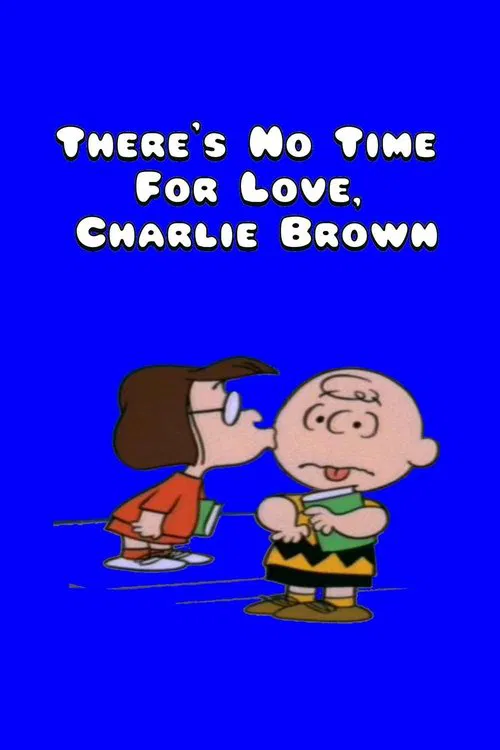 There's No Time for Love, Charlie Brown movie poster