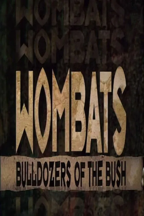 Wombats: Bulldozers Of The Bush movie poster