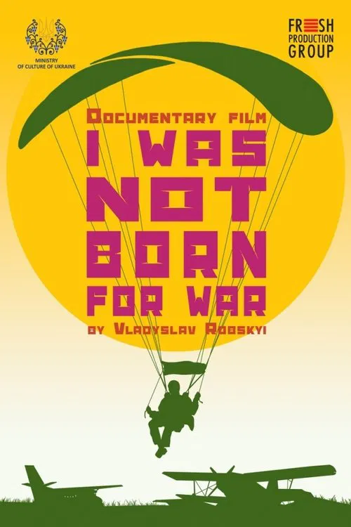 I Was Not Born for War movie poster