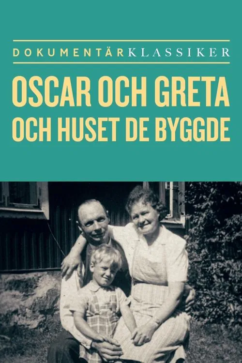 Poster do filme Oscar och Greta och huset de byggde