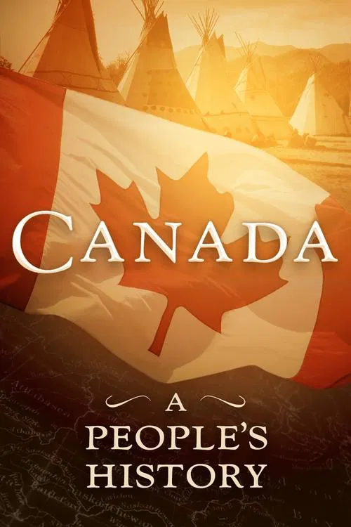 Canada: A People's History tv show poster