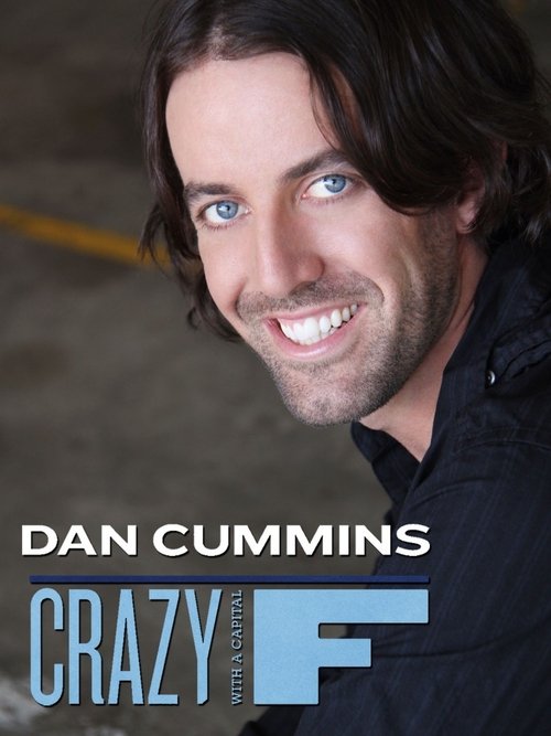 Dan Cummins: Crazy with a Capital F movie poster