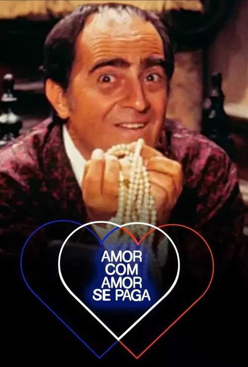 Amor com Amor Se Paga tv show poster