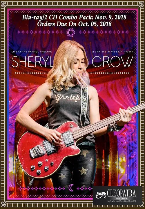 Sheryl Crow - Live at the Capitol Theatre movie poster