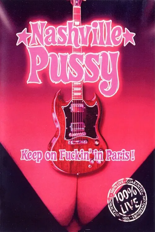 Poster do filme Nashville Pussy: Keep On Fuckin' in Paris