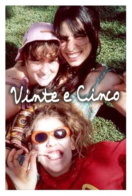 Vinte e cinco movie poster