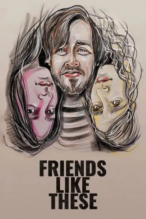 Friends Like These movie poster