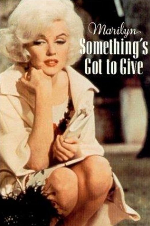 Marilyn: Something's Got to Give movie poster