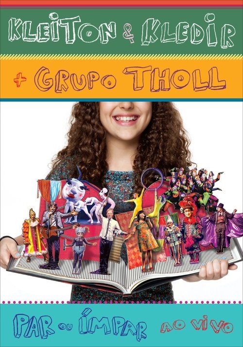 Kleiton & Kledir  + Grupo Tholl  - Par ou Impar (Ao Vivo) movie poster