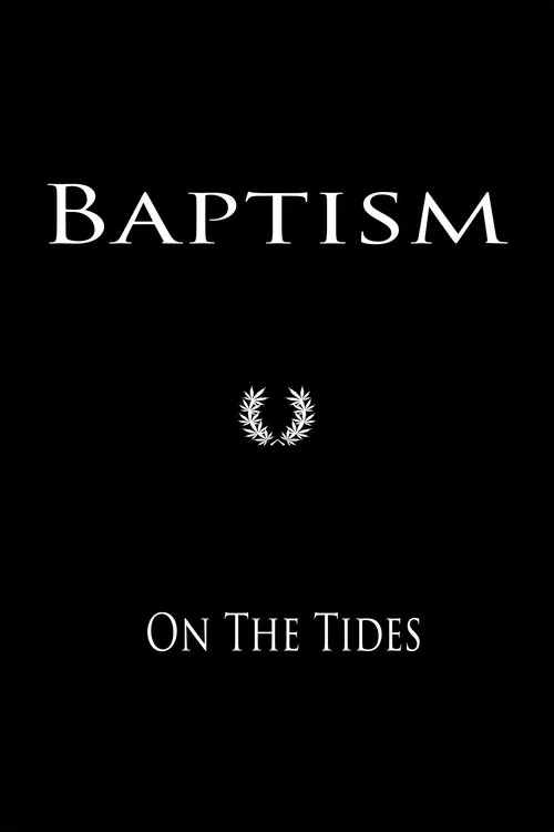 Baptism On The Tides movie poster