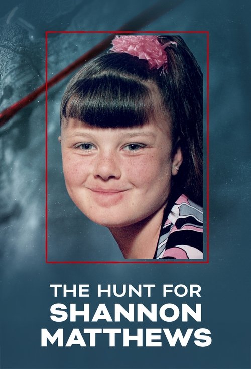 Poster do filme The Hunt For Shannon Matthews