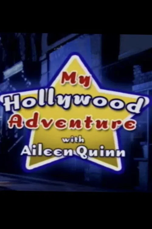 My Hollywood Adventure with Aileen Quinn movie poster