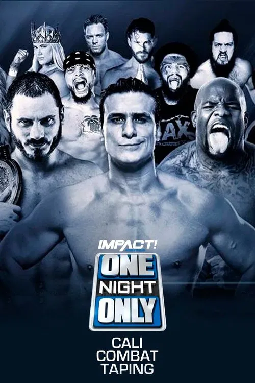 IMPACT Wrestling: One Night Only: Cali Combat movie poster