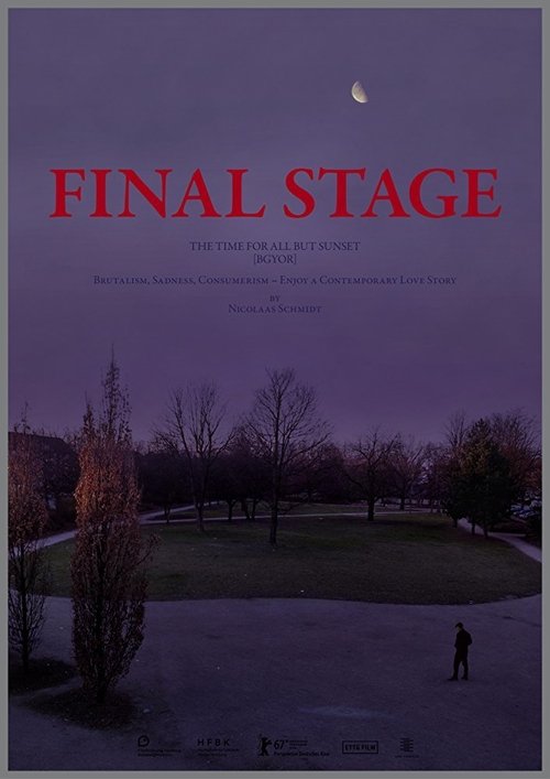FINAL STAGE [The Time for All but Sunset – BGYOR] movie poster