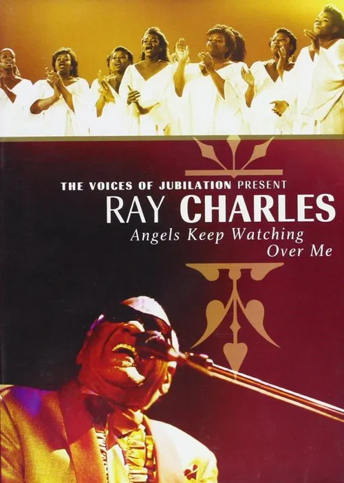 Ray Charles: Angels Keep Watching Over Me movie poster