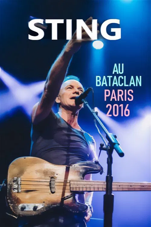 Sting au Bataclan movie poster