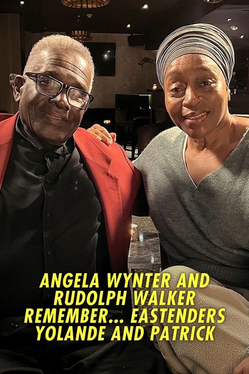 Angela Wynter and Rudolph Walker Remember... EastEnders: Yolande and Patrick movie poster