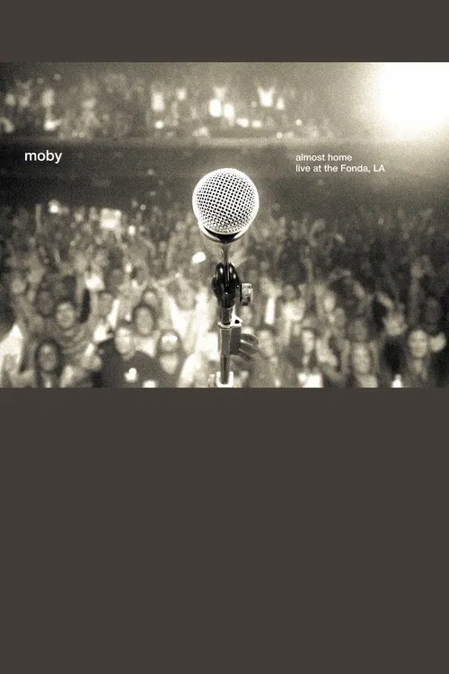 Moby: Almost Home - Live at the Fonda, LA movie poster