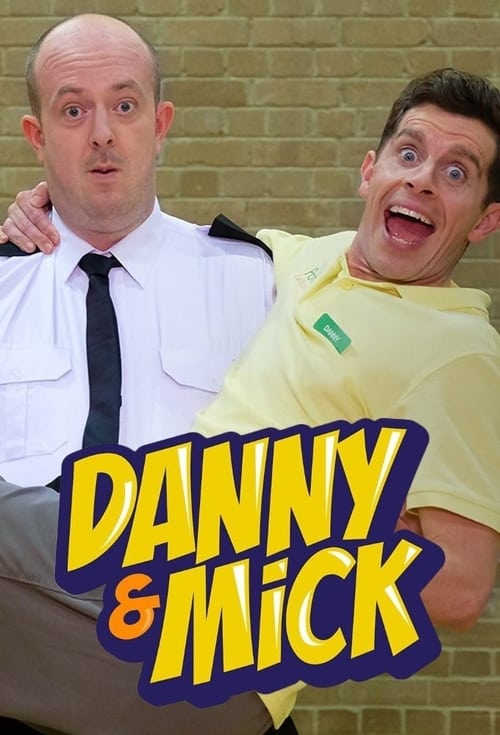 Danny and Mick tv show poster