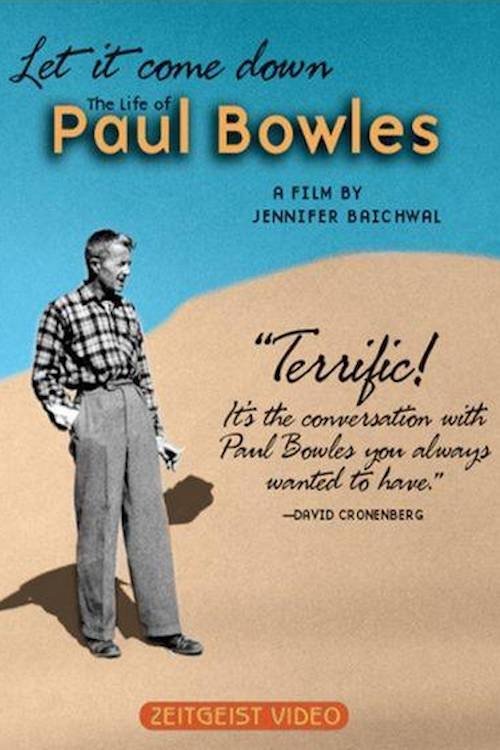 Let It Come Down: The Life of Paul Bowles movie poster