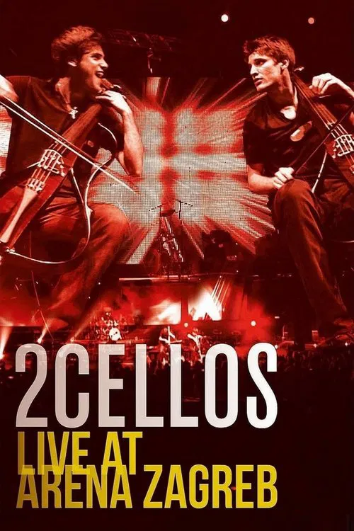 2CELLOS (Sulic & Hauser) Live at Arena Zagreb movie poster