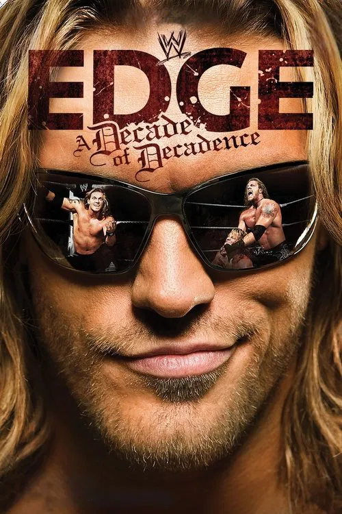 WWE: Edge: A Decade of Decadence movie poster