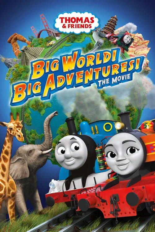 Thomas & Friends: Big World! Big Adventures! The Movie movie poster