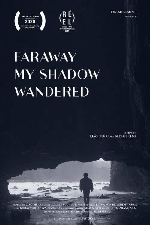 Faraway My Shadow Wandered movie poster