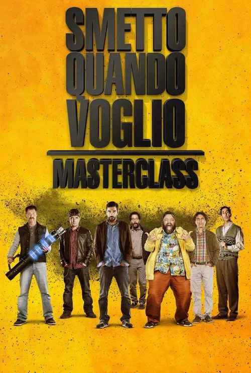 I Can Quit Whenever I Want 2: Masterclass movie poster