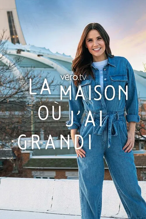 La maison où j’ai grandi tv show poster