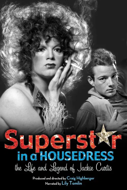 Poster do filme Superstar in a Housedress: The Life and Legend of Jackie Curtis
