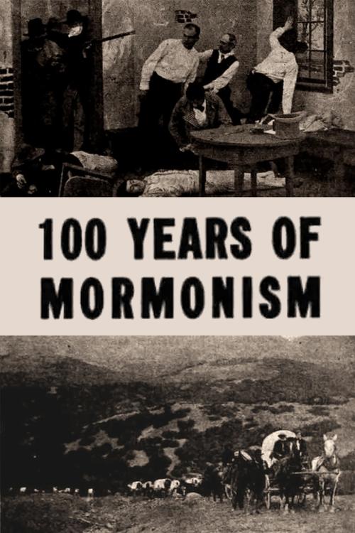 One Hundred Years of Mormonism movie poster