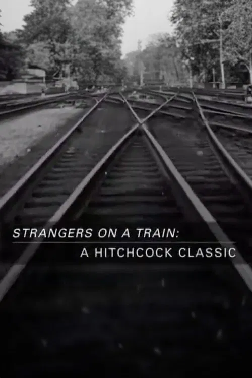 Strangers on a Train: A Hitchcock Classic movie poster