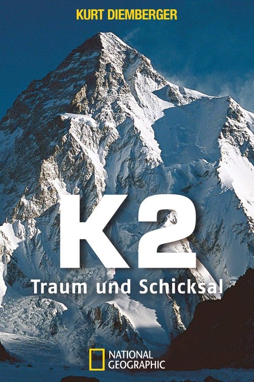 K2, Traum und Schicksal movie poster