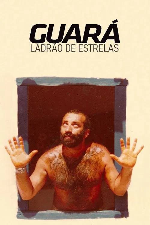 Guará, Ladrão de Estrelas movie poster