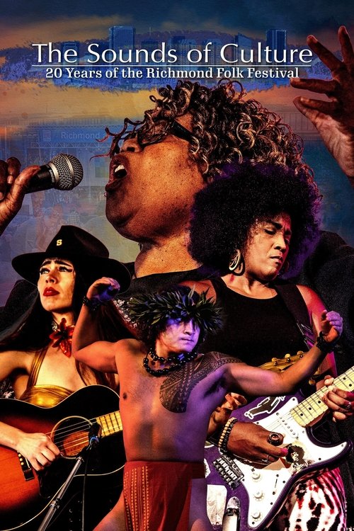 The Sounds of Culture: 20 Years of the Richmond Folk Festival movie poster