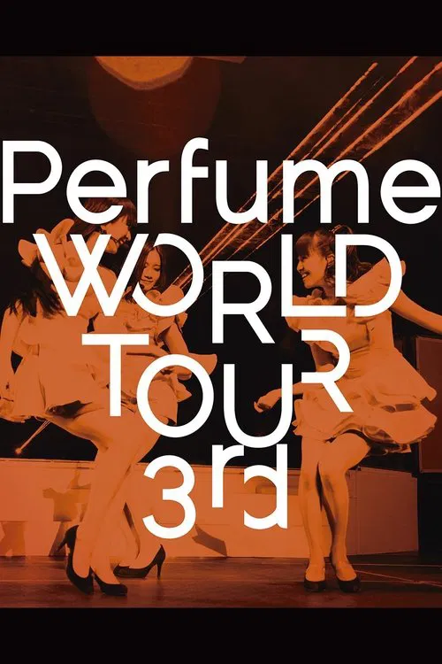 Perfume WORLD TOUR 3rd movie poster