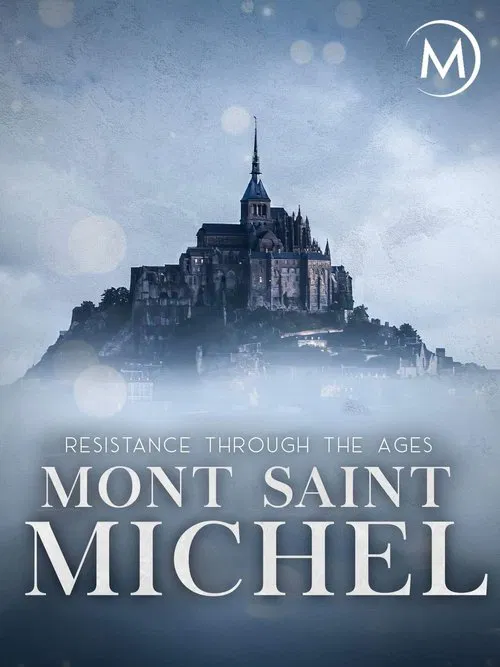 Poster do filme Mont Saint-Michel: Resistance Through the Ages