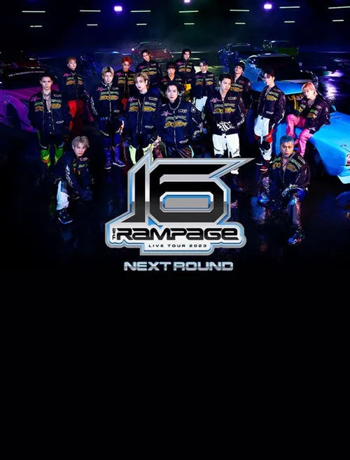 THE RAMPAGE LIVE TOUR 2023 "16" NEXT ROUND at Saitama Super Arena. movie poster