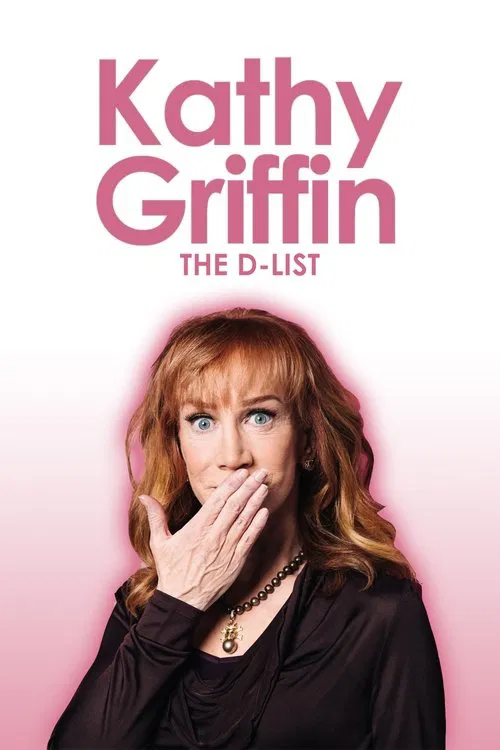 Kathy Griffin: The D-List movie poster