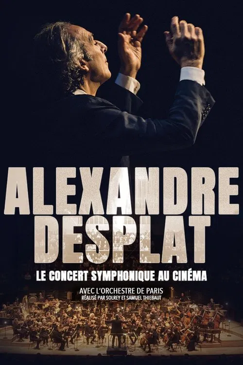 Alexandre Desplat – Le Concert symphonique au cinéma movie poster