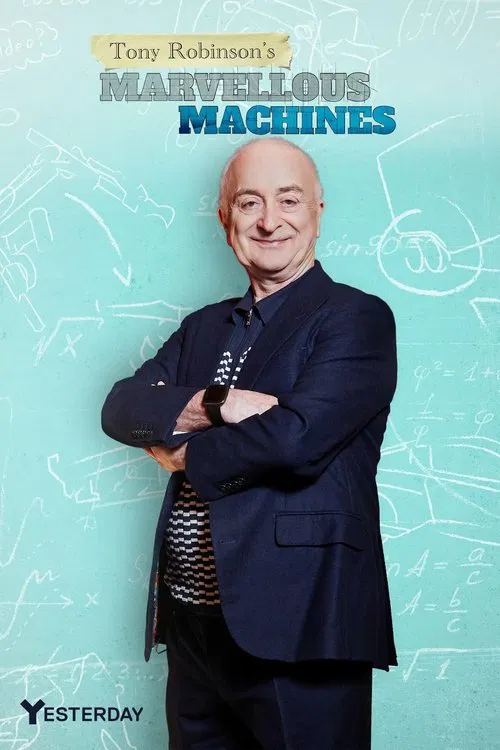 Tony Robinson's Marvellous Machines tv show poster