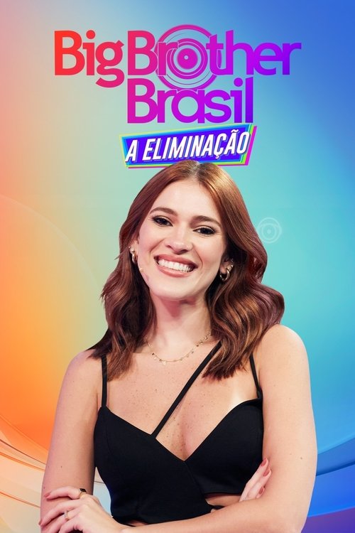 Big Brother Brasil: A Eliminação tv show poster