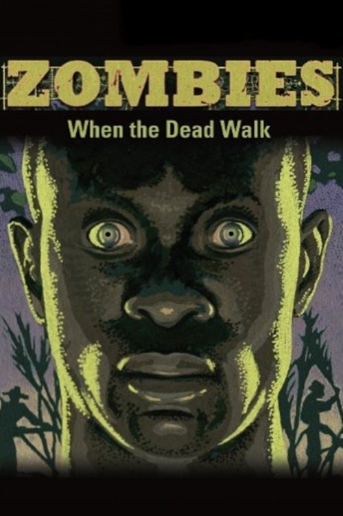 Zombies: When the Dead Walk movie poster